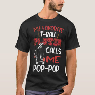 T-shirt Mon Joueur de T-Ball Préféré M'appelle Pop Pop Fa