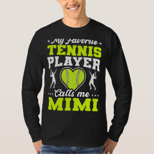 T-shirt Mon joueur de tennis favori m'appelle Mimi Mère D