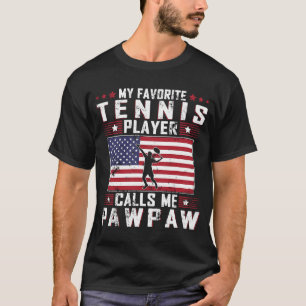 T-shirt Mon Joueur De Tennis Favori M'Appelle Pawpaw Père