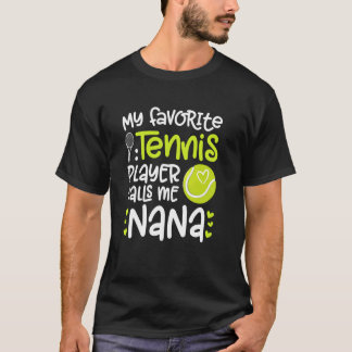 T-shirt Mon Joueur De Tennis Préféré Nana Tennis Nana Gran