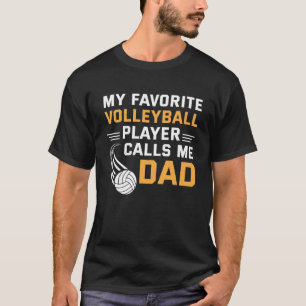 T-shirt Mon Joueur De Volley-ball Favori M'Appelle Papa