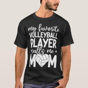 T-shirt Mon joueur de volley-ball préféré m'appelle Maman