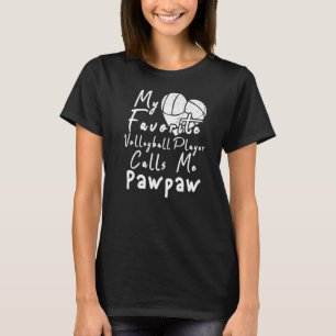 T-shirt Mon Joueur De Volleyball Favori M'Appelle Pawpaw
