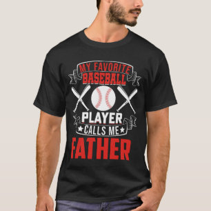 T-shirt Mon joueur favori de baseball m'appelle PÈRE