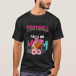 T-shirt Mon joueur préféré de football m'appelle maman de