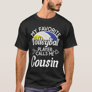 T-shirt Mon joueur préféré de volley-ball m'appelle Cousin