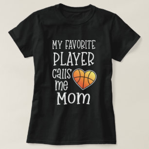 T-shirt Mon joueur préféré m'appelle basket-ball de maman