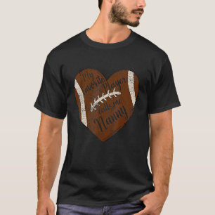 T-shirt Mon Joueur préféré m'appelle Nanny Football Heart