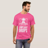 T-shirt Mon Jour Commence Quand Votre Première Plainte Dép (Devant entier)