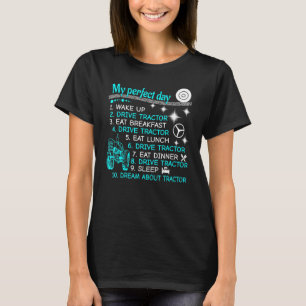 T-shirt Mon Jour Parfait De Tracteur Parfait Idéal Pour Tr