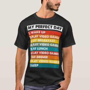 T-shirt Mon Jour Parfait Jeux Vidéo Amusant Cool Gamer Tee