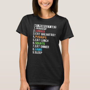T-shirt Mon Jour Parfait Lunges Pushups Squats Gains d'ent