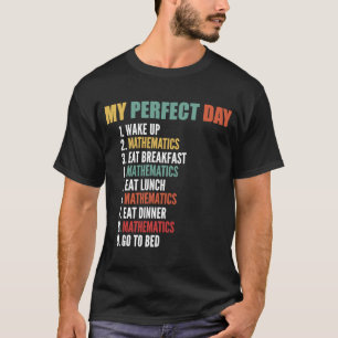 T-shirt Mon jour parfait Mathématiques amusantes