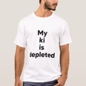 T-shirt Mon ki est épuisé (Devant)