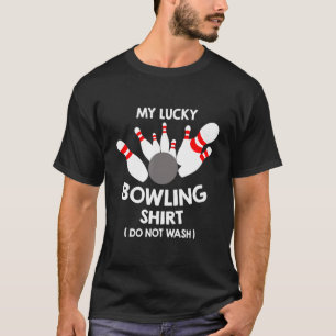 T-shirt Mon Lucky B0wling Ne Pas Laver Funny Game Sport