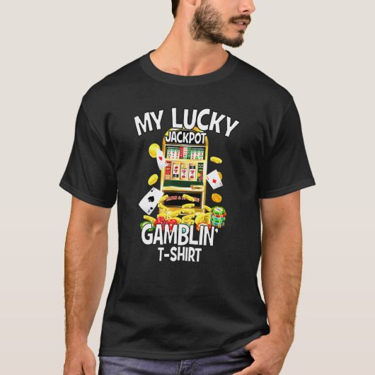 T-shirt Mon Lucky Jackpot Gamblin Machine de jeu Machines  (Devant)