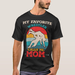 T-shirt Mon lutteur préféré m'appelle maman drôle de lutte