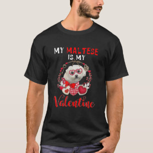 T-shirt Mon Maltais Est Mon Amoureux Du Chien Drôle Valent