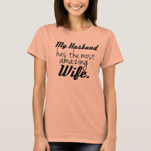 T-shirt Mon mari a l'épouse la plus extraordinaire