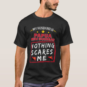 T-shirt Mon Mari Est Papouasie-Nouvelle-Guinée Rien Ne Me 