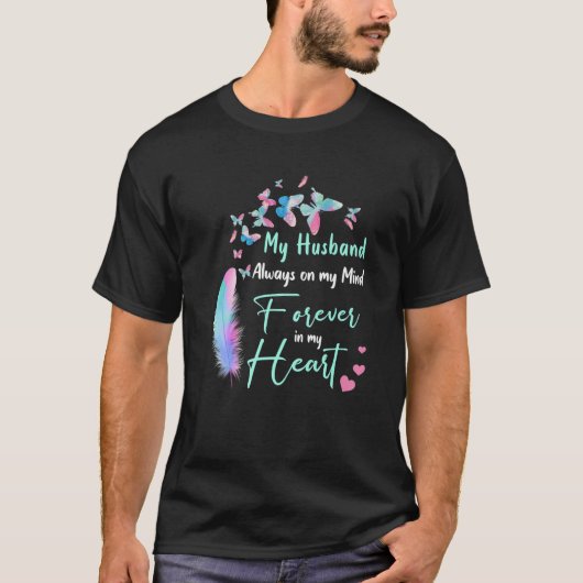 T-shirt Mon Mari Est Toujours Dans Mon Esprit Pour Toujour (Devant)