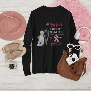 T-shirt Mon mari m'a promis de m'aimer Cancer du sein rose