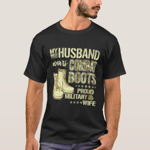 T-shirt Mon Mari Porte Des Bottes De Combat Fière Militair
