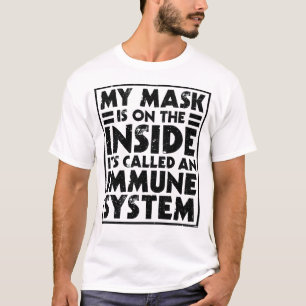 T-shirt Mon masque est à l'intérieur, il s'appelle un sy