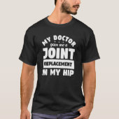 T-shirt Mon Médecin M'A Donné Un Remplacement Conjoint Dan (Devant)