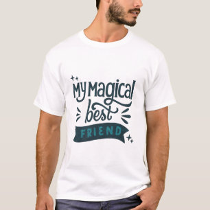 T-shirt Mon meilleur ami magique