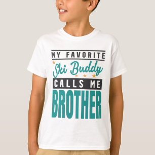 T-shirt Mon meilleur pote de ski m'appelle frère, pote de