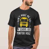 T-shirt Mon moniteur de bus scolaire Moniteur de bus vocal (Devant)