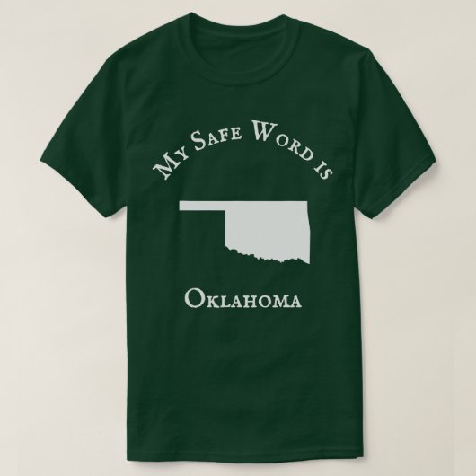 T-shirt Mon mot de sécurité est Oklahoma SSC (Design devant)