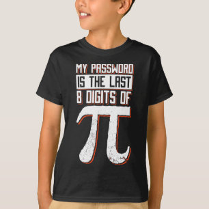 T-shirt Mon Mot Est Le Dernier 8 Chiffres De Pi