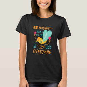 T-shirt Mon moustique ne vous aime pas Insecte Moustique