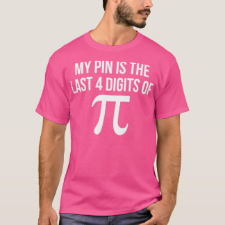 T-shirt Mon NIP est le dernier 4 nombres pi drôle maths ne