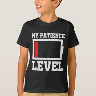 T-shirt Mon niveau de patience a épuisé la sensibilisation