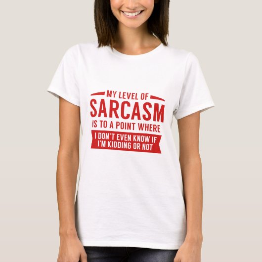 T-shirt Mon Niveau De Sarcasme (Devant)