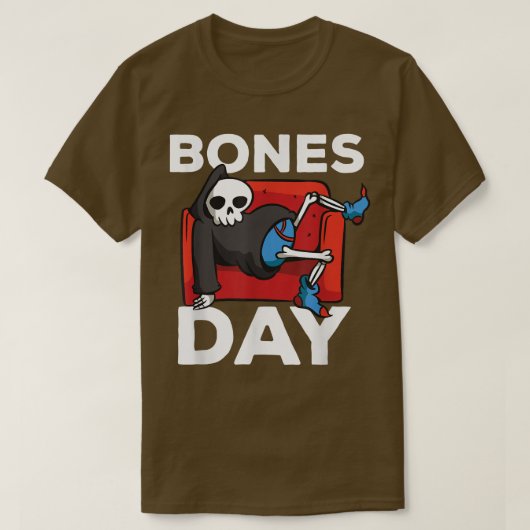 T-shirt Mon No Bones Day Viral Funny Chillin Skeleton (Design devant)
