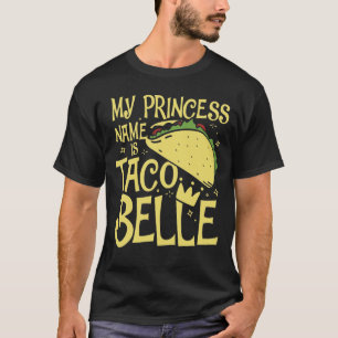 T-shirt Mon nom de princesse est Taco Belle
