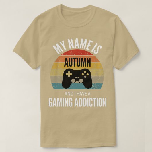 T-shirt Mon Nom Est Automne Et J'Ai Une Addiction De Jeu (Design devant)