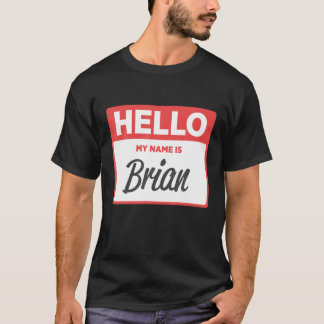 T-shirt Mon nom est Brian Funny Nom balise