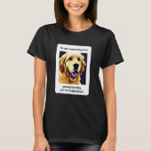 T-shirt Mon Nom Est Stopthat Funny Hyper Golden Retriever  (Devant)