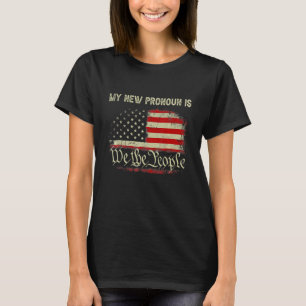T-shirt Mon Nouveau Pronoun Est Nous Le Patriotique Du Peu