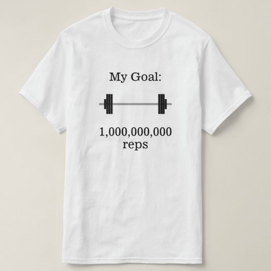 T-shirt "Mon objectif : 1.000.000.000 reps" + Barbell (Design devant)