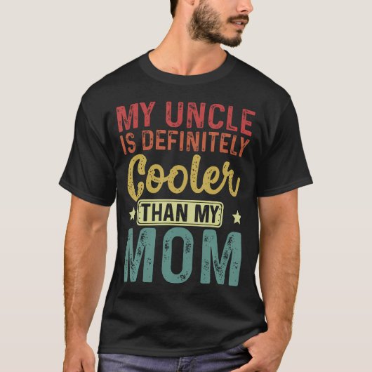 T-shirt Mon oncle est définitivement plus cool que mon nev (Devant)