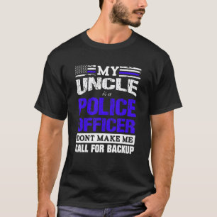 T-shirt Mon oncle est un policier Ne me faites pas appeler
