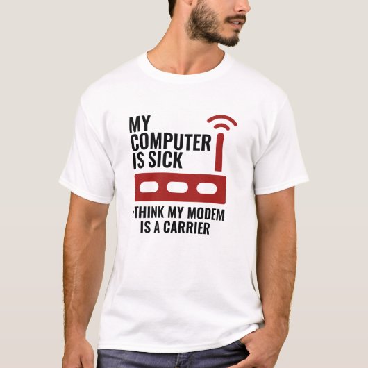 T-shirt Mon Ordinateur Est Malade (Devant)