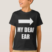 T-shirt Mon Oreille Gauche Sourde Oreille Est Sourde Sensi (Devant)