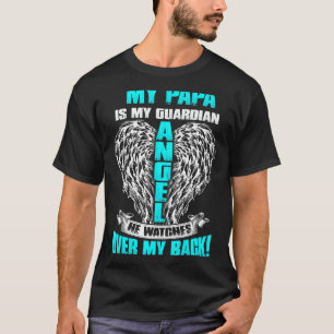 T-shirt Mon Papa Est Mon Ange Gardien Qu'Il Regarde Sur Mo